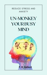 Un-Monkey Your Busy Mind